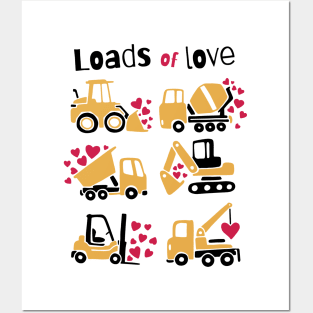 construction trucks carrying hearts and the quote "Loads of love" best gift for trucks drivers and truck lovers Posters and Art
